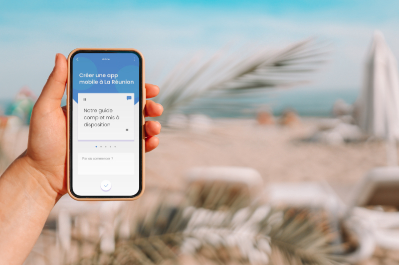 Application mobile à La Réunion : le guide complet